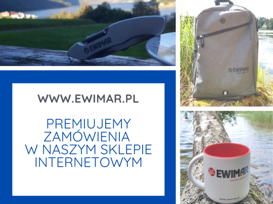 Premiujemy zamówienia internetowe na www.ewimar.pl 