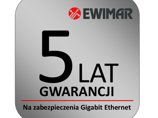 5 lat gwarancji na produkty EWIMAR dedykowane do sieci Gigabit Ethernet!